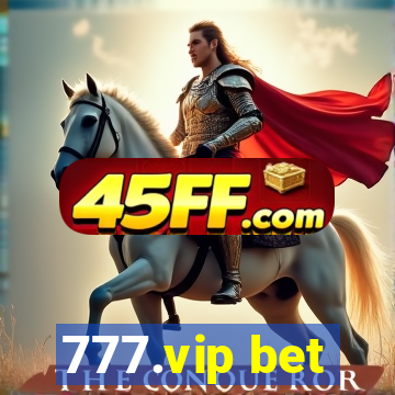 777.vip bet